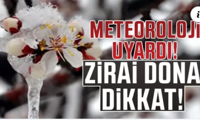 Meteoroloji Zirai Don İçin Uyardı