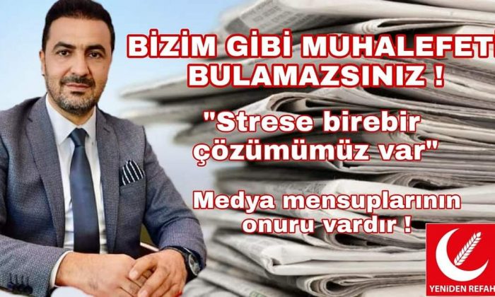 BİZİM GİBİ MUHALEFETİ BULAMAZSINIZ !