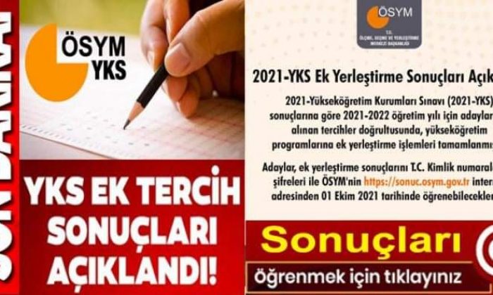 2021-YKS Ek Yerleştirme Sonuçları Açıklandı