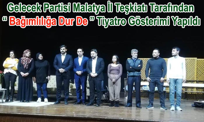 Gelecek Partisi Tarafından “Bağımlılığa Dur De” Tiyatro Gösterimi Yapıldı