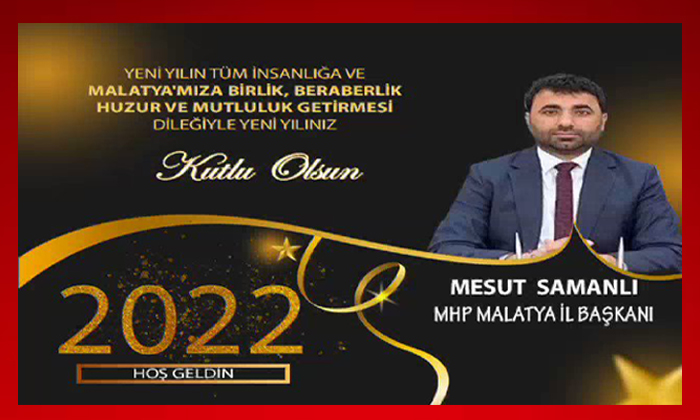 Başkan Mesut Samanlı, 2022 Yılı Ülkemize ve İnsanlığa Hayırlar Getirsin