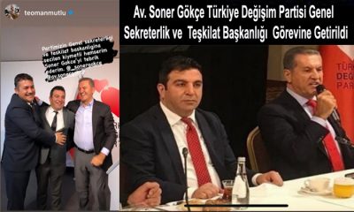 Av. Soner Gökçe Partisinin Genel Sekreterlik ve Teşkilat Başkanlığı Görevine Atandı