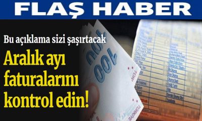 Aralık Ayı Elektrik Faturalarını Kontrol Edin! Bu Açıklama Sizi Şaşırtacak