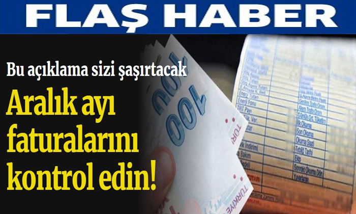 Aralık Ayı Elektrik Faturalarını Kontrol Edin! Bu Açıklama Sizi Şaşırtacak