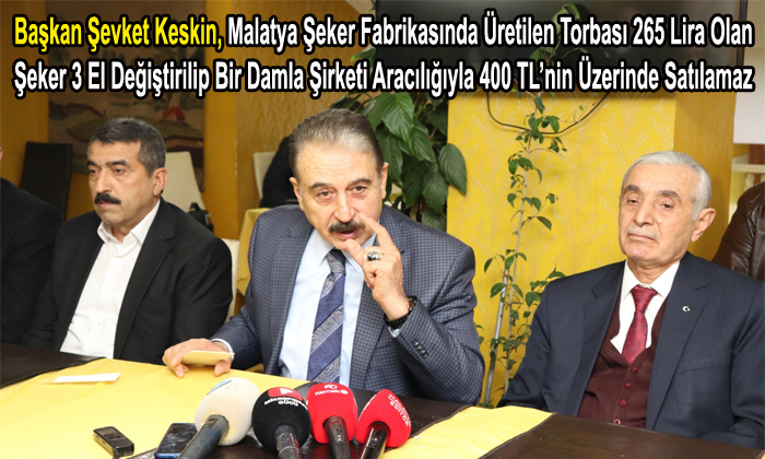Şevket Keskin, Malatya’da Hangi Taşı Kaldırsanız Şimdi Şelale Yerine Bir Damla Şirketi Çıkıyor