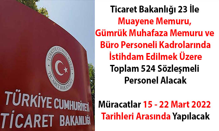 Ticaret Bakanlığına 524 Sözleşmeli Personel Alınacak