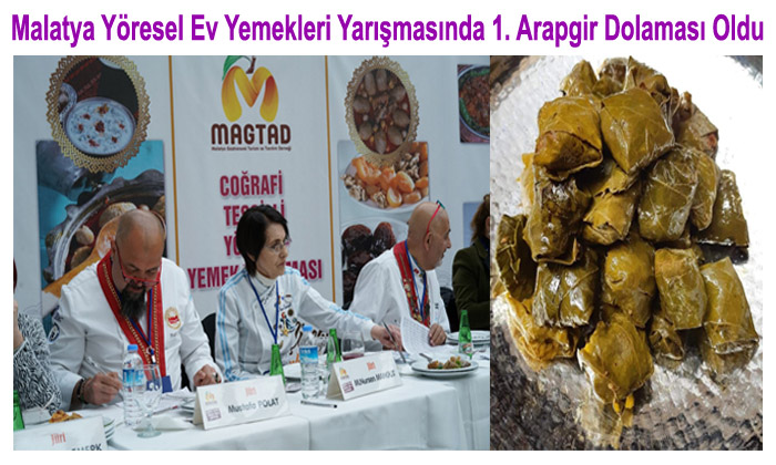 Malatya Yöresel Ev Yemekleri Yarışmasında 1. Arapgir Dolaması Oldu