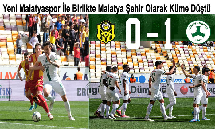 Yeni Malatyaspor İle Birlikte Malatya Şehir Olarak Küme Düştü