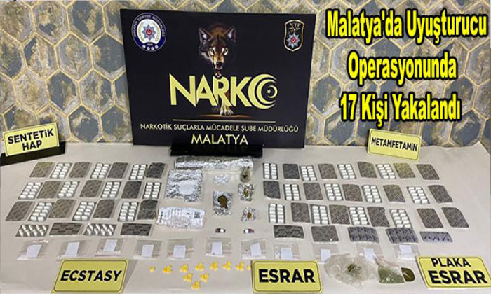 Malatya’da Uyuşturucu Operasyonunda 17 Kişi Yakalandı