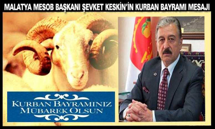 MESOB Başkanı Şevket Keskin, Kurban Bayramınız Mübarek Olsun