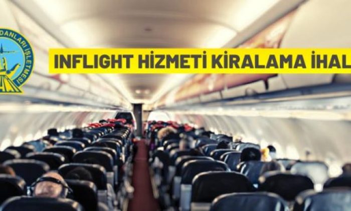 9 İlde Havalimanları İnflight Hizmeti İhale İle Kiralanacak