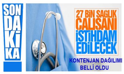 Sağlık Bakanlığı 27 Bin Sözleşmeli Sağlık Personeli Alacak! Kontenjan Dağılımı Belli Oldu!