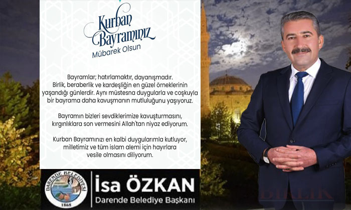 Darende Belediye Başkanı İsa Özkan , Kurban Bayramınız Mübarek Olsun
