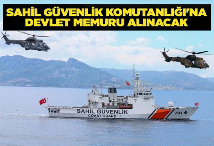 İçişleri Bakanlığı Sahil Güvenlik Komutanlığına Devlet Memuru Alacak