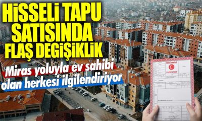 Hisseli Tapu Satışında Flaş Değişiklik