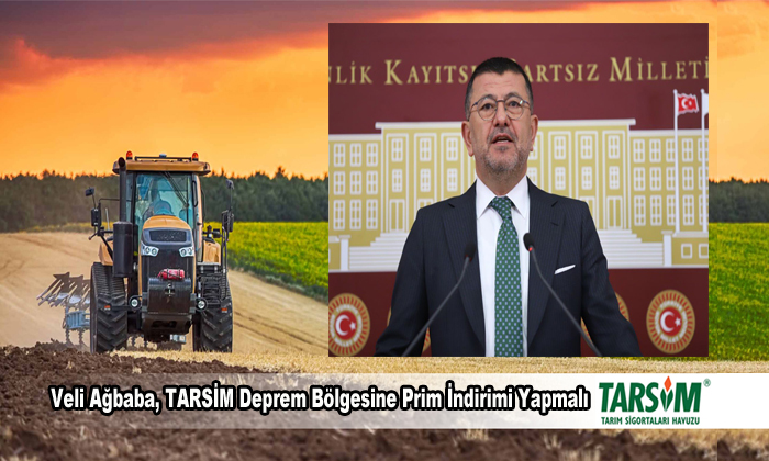 Milletvekili Veli Ağbaba, Malatya Dahil 11 İlde TARSİM’in Prim İndirimi Yapmasını İstedi