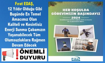 Fırat EDAŞ, Vatandaşa Kaliteli ve Kesintisiz Enerji Sunmak İçin Aralıksız Çalışıyoruz
