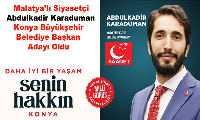 Malatya Pütürge’li Olan Siyasetçi Konya Büyükşehir Belediye Başkan Adayı Oldu