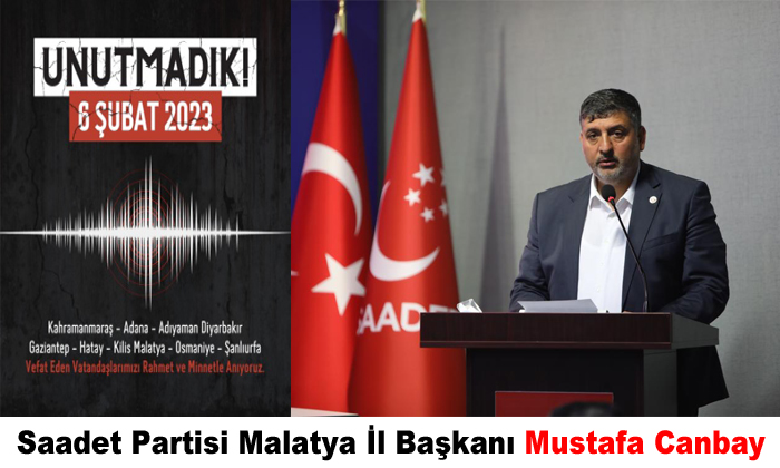 Başkan Mustafa Canbay, 6 Şubat 2023 Tarihi Yüreğimizde Unutulmayacak Derin Yaralar Bıraktı