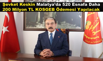 Malatya’da 520 Esnafa 200 Milyon TL KOSGEB Ödemesi Yapılacak