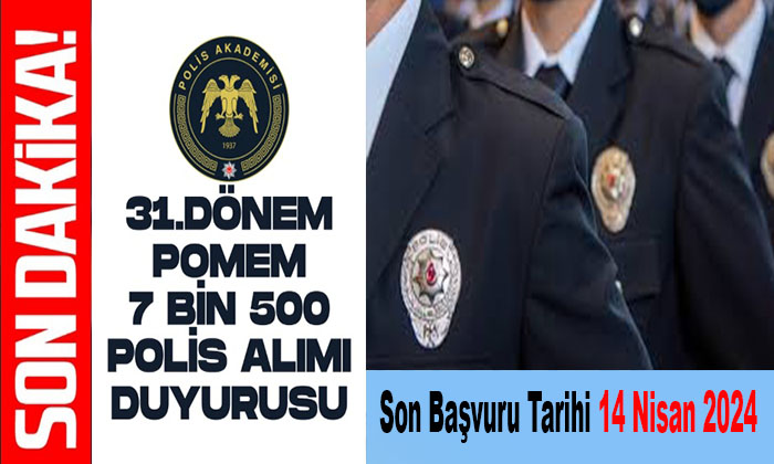 Polis Akademisi, 7.500 Polis Adayı Alacak. Son Başvuru Tarihi 14 Nisan 2024