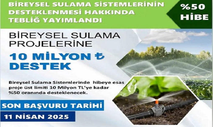 26 Şubat’ta Başlayan Bireysel Sulama Hibe Başvuruları, 11 Nisan’da Son Bulacak