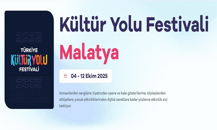 Malatya Kültür Yolu Festivali 4 – 12 Ekim Tarihleri Arasında Yapılacak