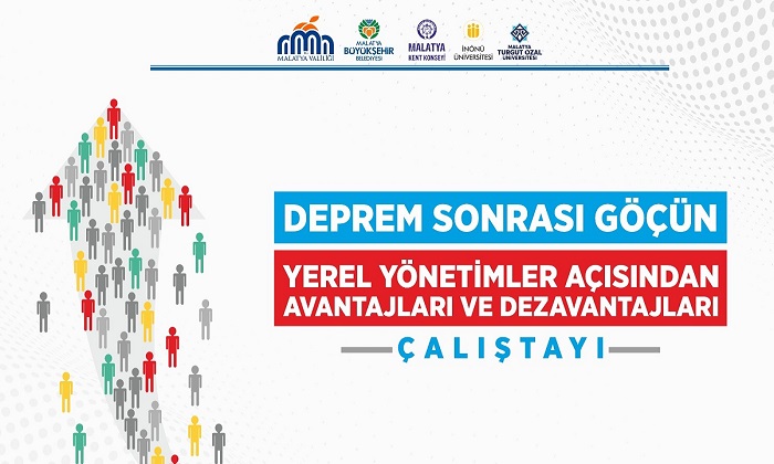 Deprem Sonrası Göçün Yerel Yönetimlere Etkisi Çalıştay Sonuç Raporu Yayımlandı