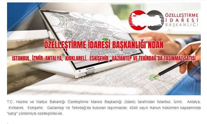 Özelleştirme İdaresi Başkanlığı 7 İlde Bazı Taşınmazları “Satış” Yöntemiyle Özelleştirecek