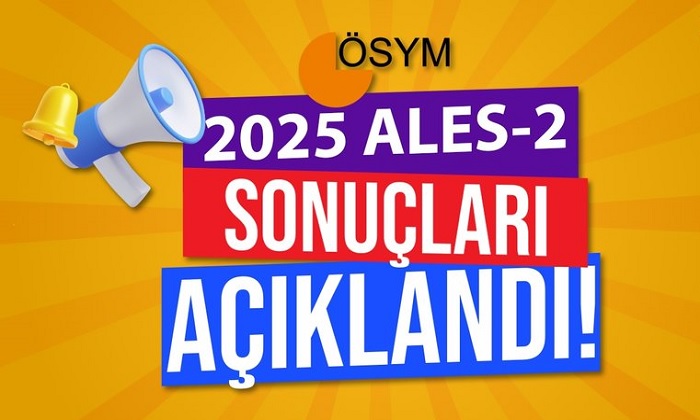 2025-ALES/2 Sonuçları Açıklandı. Cevap Kâğıtları ve Aday Cevapları Erişime Açıldı