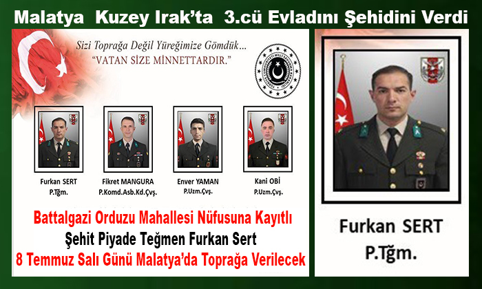 Malatya’nın 3. Şehidi Piyade Teğmen Furkan Sert Olduğu Öğrenildi