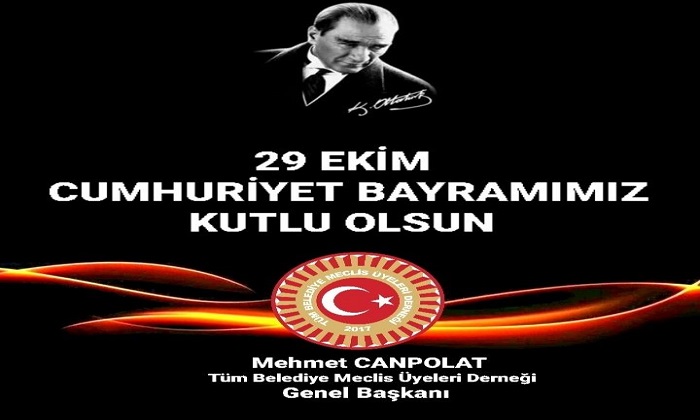 Başkan Mehmet Canpolat; 29 Ekim Cumhuriyet Bayramı Kutlu Olsun